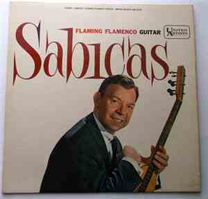 Sabicas - Flaming Flamenco Guitar