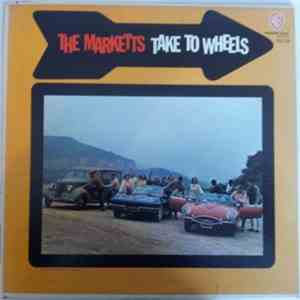 The Marketts - Take To Wheels