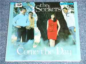 The Seekers - Come The Day