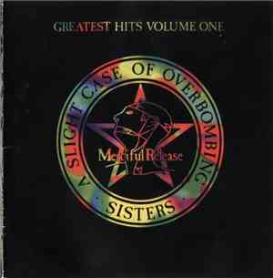 The Sisters Of Mercy - A Slight Case Of Overbombing: Greatest Hits Volume One