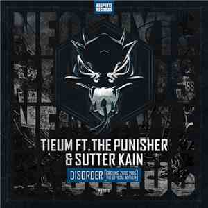 Tieum Ft The Punisher & Sutter Kain - Disorder (Ground Zero 2015 Anthem)