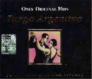 Various - Only Original Hits Tango Argentino