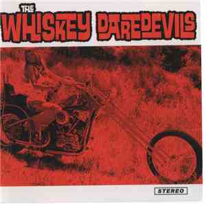 Whiskey Daredevils - The Whiskey Daredevils