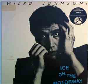 Wilko Johnson - Ice On The Motorway