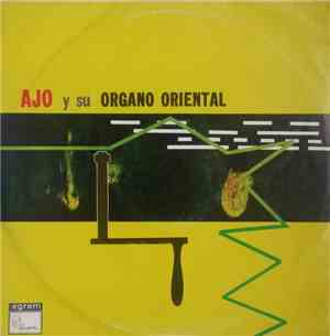 Ajo Y Su Organo Oriental - Ajo Y Su Organo Oriental