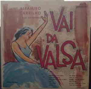 Altamiro Carrilho E Sua Bandinha - Vai Da Valsa