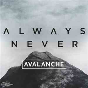 Always Never - Avalanche