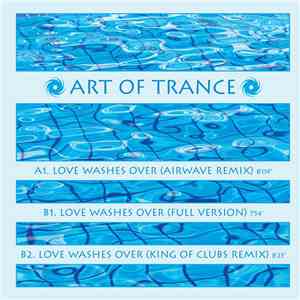 Art Of Trance - Love Washes Over