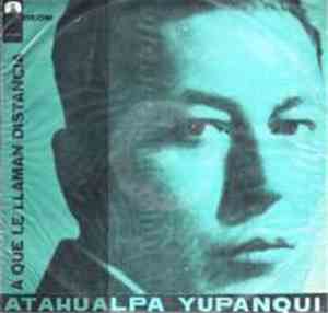 Atahualpa Yupanqui - A Qué Le Llaman Distancia - Vol. Nº 8