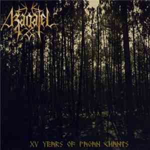 Azagatel - XV Years Of Pagan Chants
