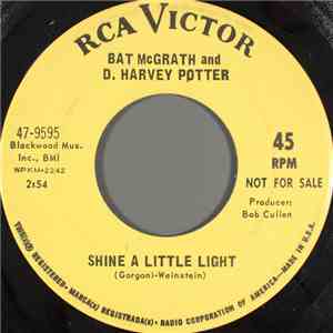 Bat McGrath And D. Harvey Potter - Shine A Little Light