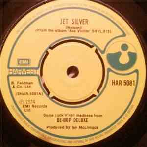 Be Bop Deluxe - Jet Silver / Third Floor Heaven