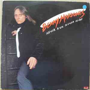 Benny Mardones - Never Run Never Hide