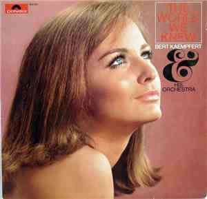 Bert Kaempfert & His Orchestra - The World We Knew