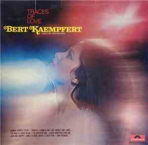 Bert Kaempfert And His Orchestra - Traces Of Love
