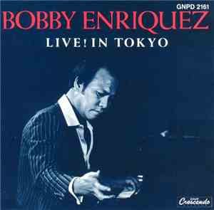 Bobby Enriquez - Live! In Tokyo