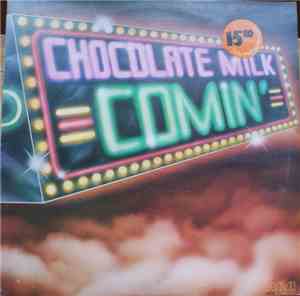 Chocolate Milk  - Comin'