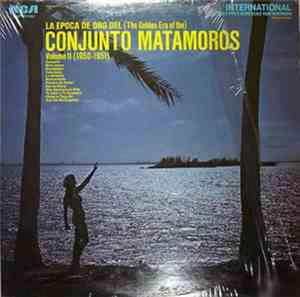 Conjunto Matamoros - La Epoca De Oro Del (The Golden Era Of The) Conjunto Matamoros Volume II (1950-1951)