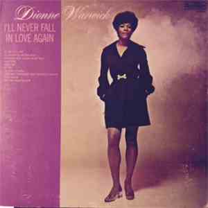 Dionne Warwick - I'll Never Fall In Love Again