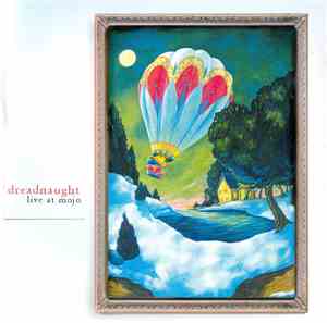Dreadnaught  - Live At Mojo