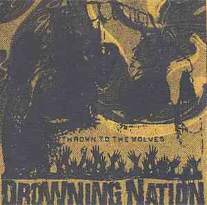 Drowning Nation - Thrown To The Wolves