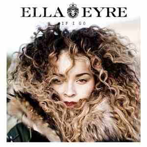 Ella Eyre - If I Go