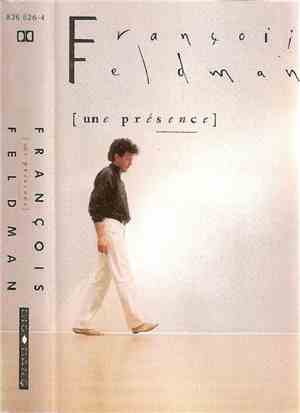 François Feldman - Une Présence