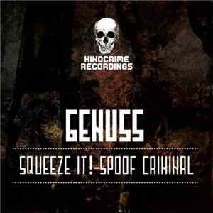 Genuss - Squeeze It! / Spoof Criminal