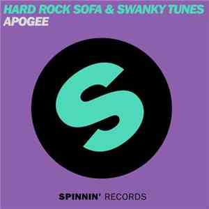 Hard Rock Sofa & Swanky Tunes - Apogee