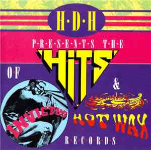 H-D-H - Presents The Hits Of Invictus & Hot Wax Records