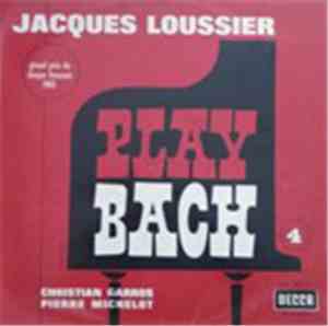 Jacques Loussier, Christian Garros, Pierre Michelot - Play Bach No. 4