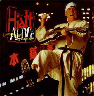 John Hiatt & The Guilty Dogs - Hiatt Comes Alive At Budokan?