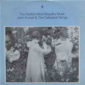 John Purcell & The Cathedral Strings - The World's Most Beautiful Music