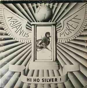 Kajanus Pickett - Hi Ho Silver