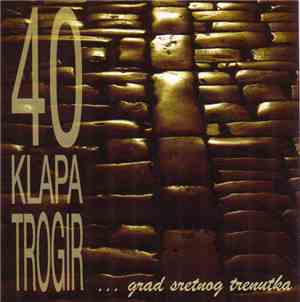 Klapa Trogir - ...Grad Sretnog Trenutka