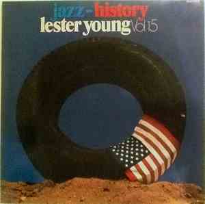 Lester Young - Jazz-History Vol. 15