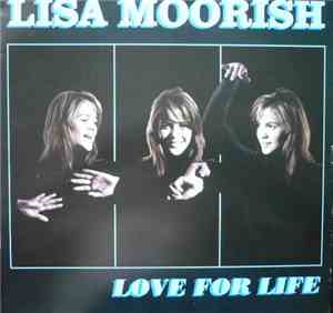 Lisa Moorish - Love For Life