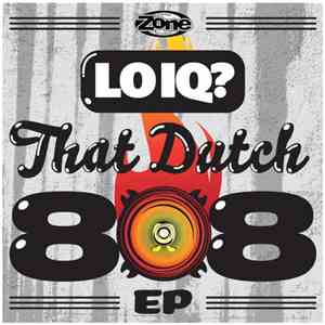 Lo IQ? - That Dutch 808 EP