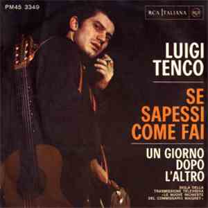 Luigi Tenco - Se Sapessi Come Fai