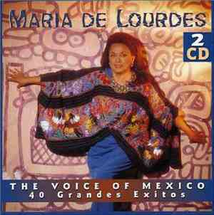 Maria De Lourdes - The Voice Of Mexico