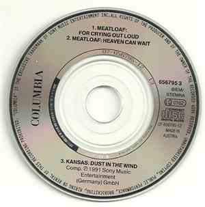 Meatloaf / Kansas  - For Crying Out Loud / Heaven Can Wait / Dust In The Wind