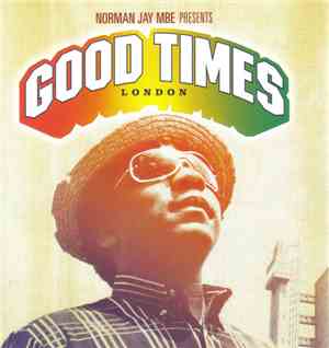 Norman Jay MBE - Good Times London