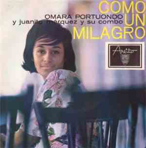 Omara Portuondo y Juanito Márquez Y Su Combo - Como Un Milagro