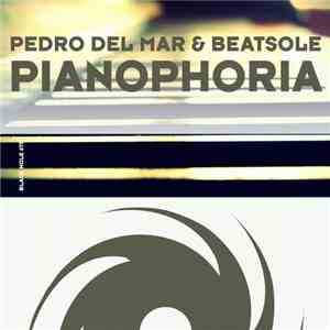 Pedro Del Mar & Beatsole - Pianophoria