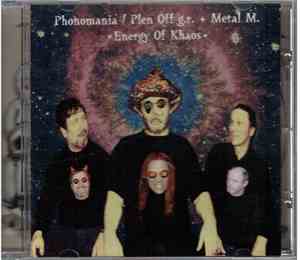 Phonomania / Plen Off g.r. + Metal M. - Энергия Хаоса