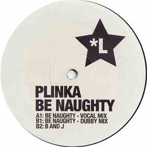Plinka - Be Naughty