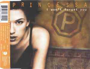 Princessa - I Won't Forget You