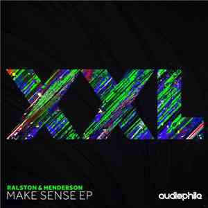 Ralston & Henderson - Make Sense EP