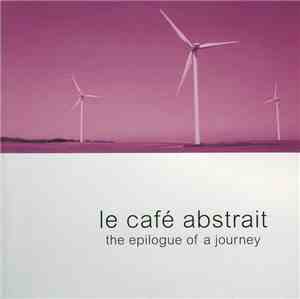 Raphaël Marionneau - Le Café Abstrait Volume 5 - The Epilogue Of A Journey