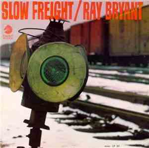Ray Bryant - Slow Freight